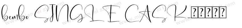 bembo SINGLE CASK字体转换